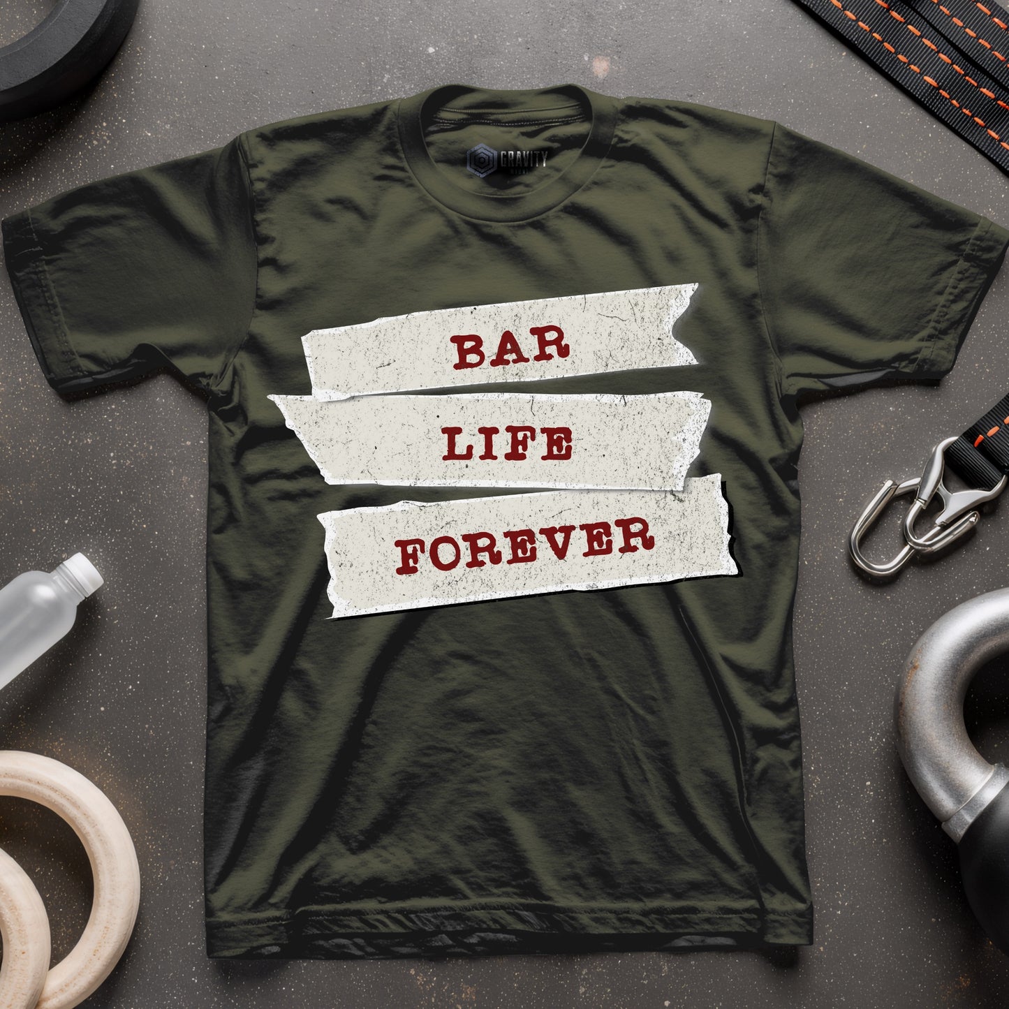 Bar Life Forever T-Shirt