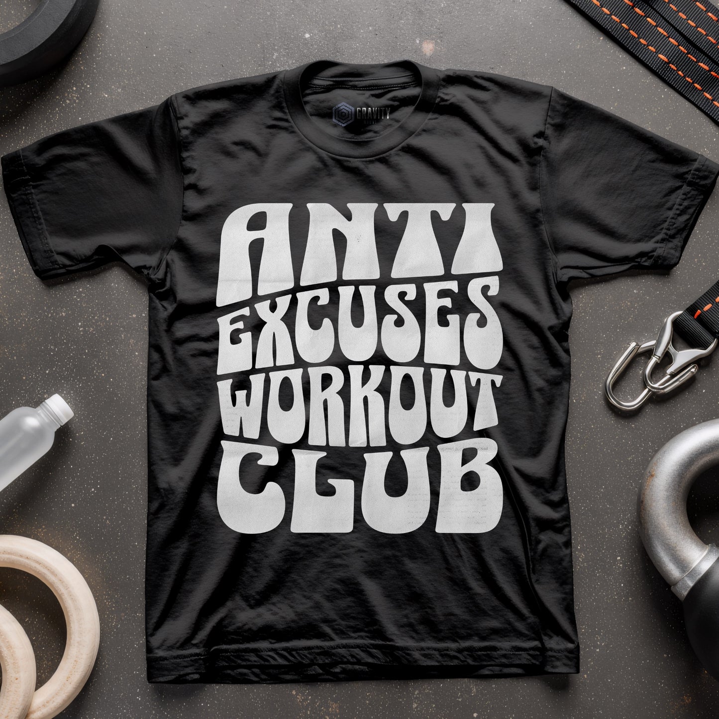 Anti Excuses Workout Club T-Shirt