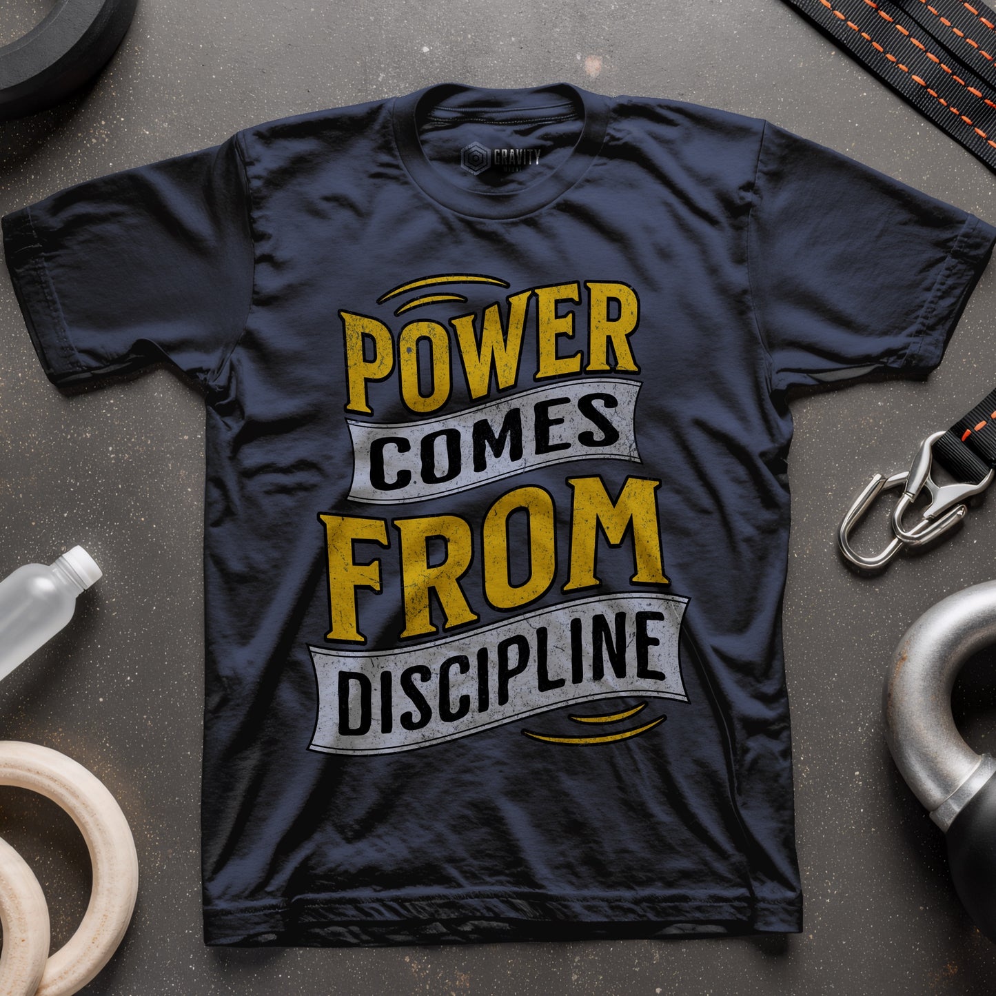 Power Comes From Discipline T-Shirt