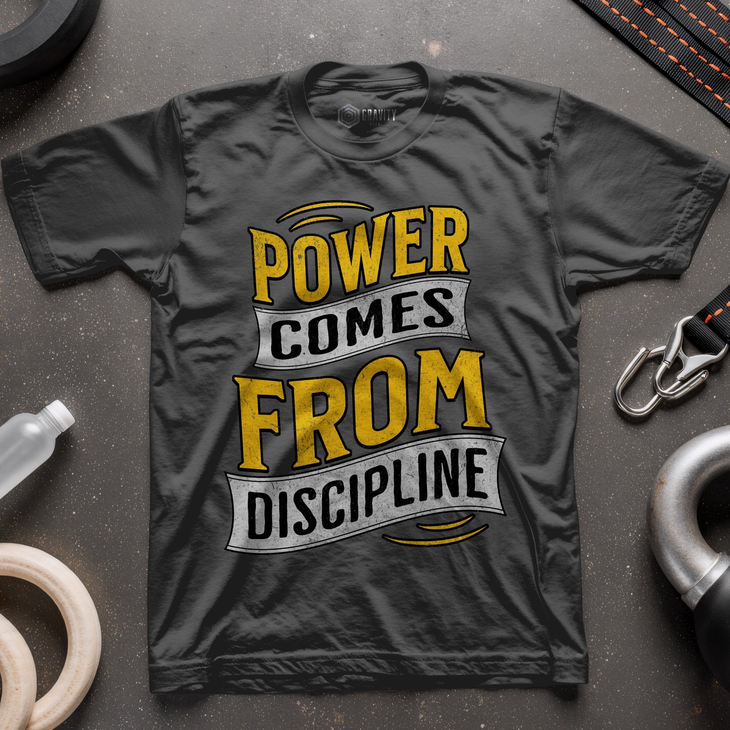 Power Comes From Discipline T-Shirt