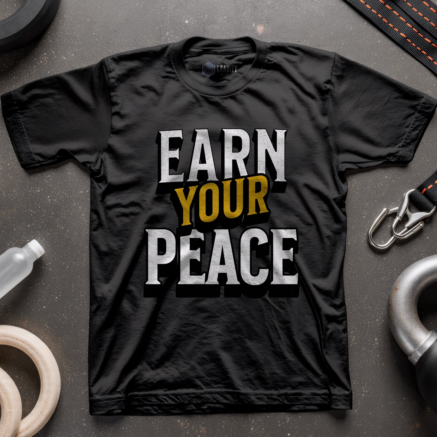 Earn Your Peace T-Shirt