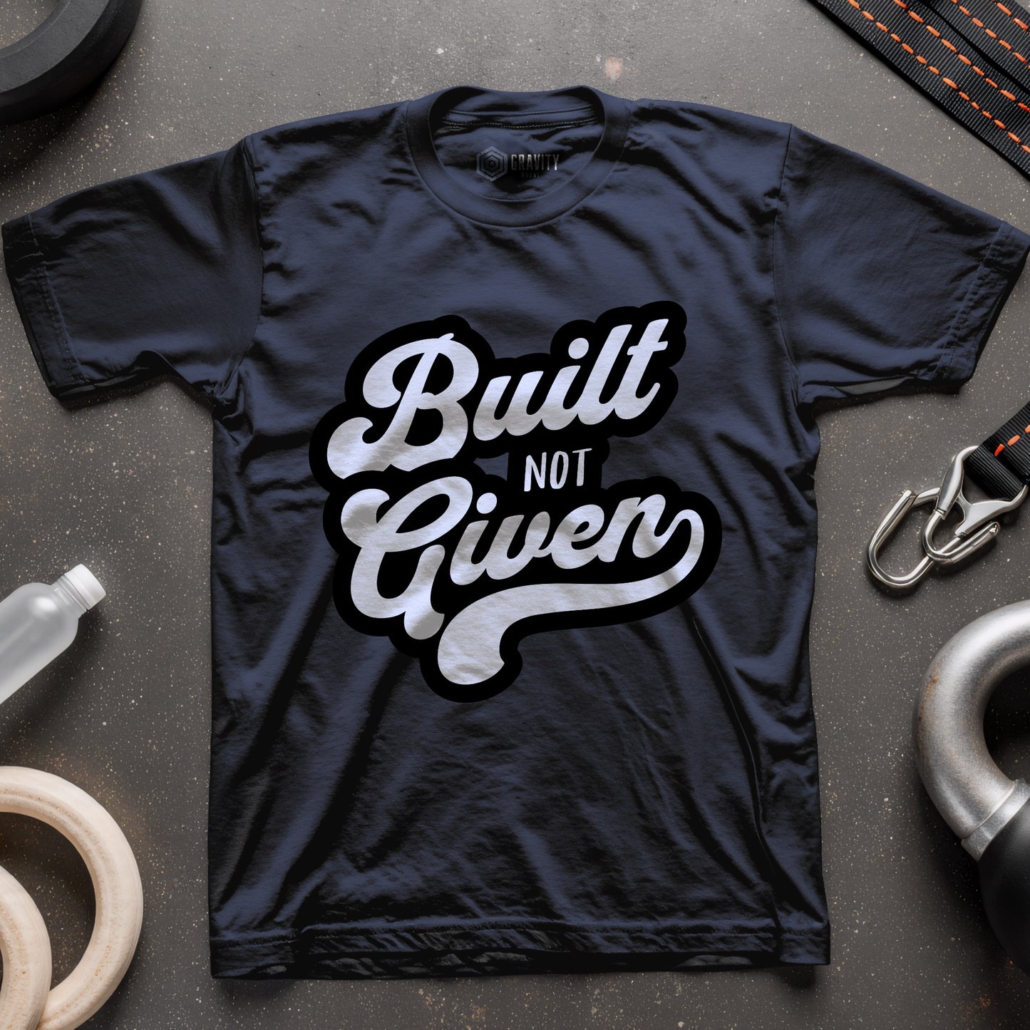 Built Not Given T-Shirt