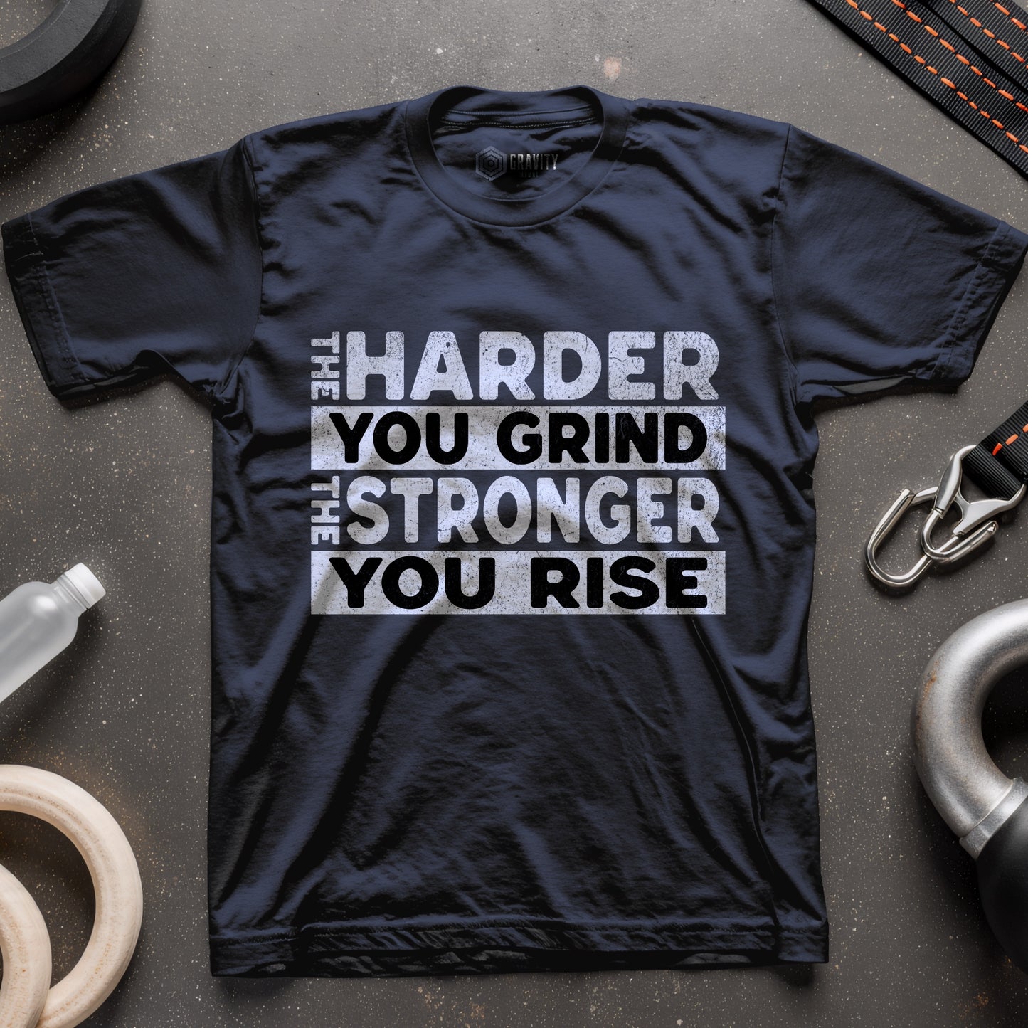 The Harder You Grind The Stronger You Rise T-Shirt