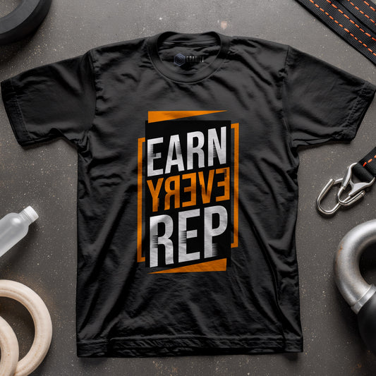 Earn Every Rep T-Shirt