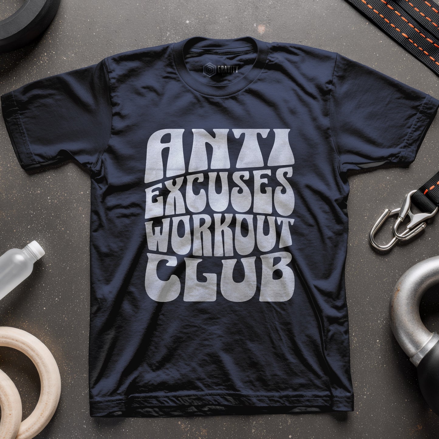 Anti Excuses Workout Club T-Shirt