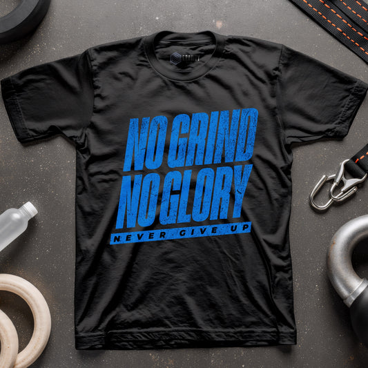 No Grind No Glory T-Shirt