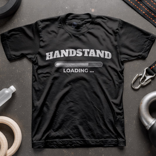 Handstand Loading… T-Shirt