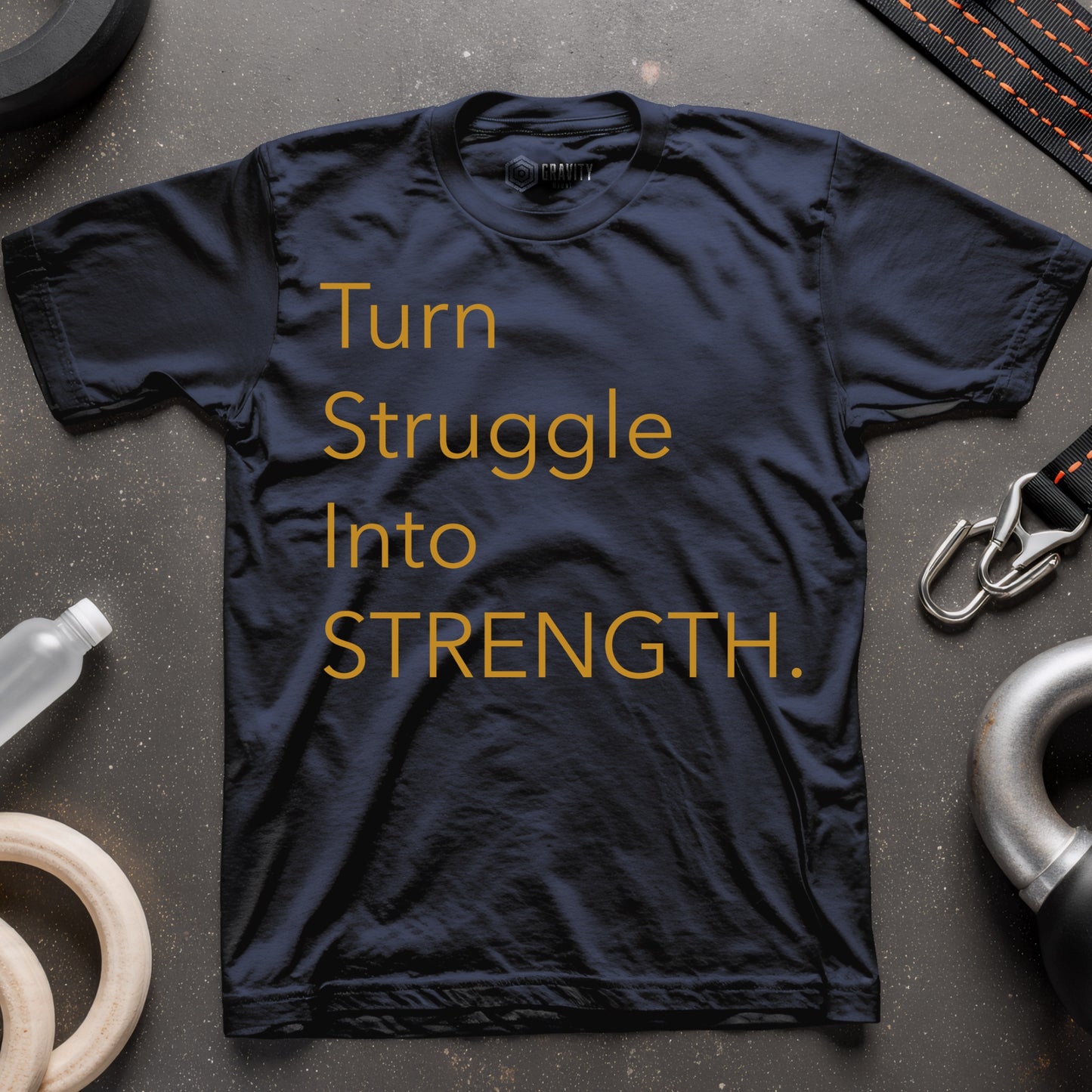 Turn Struggle into Strength Unisex T-Shirt