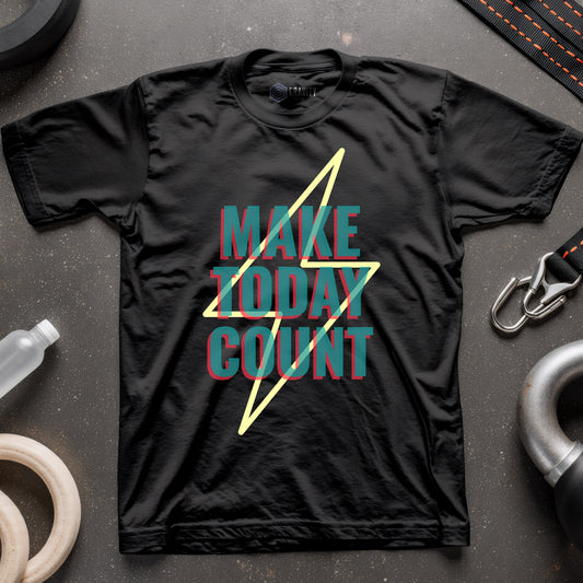 Make Today Count Unisex T-Shirt