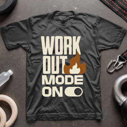 Workout Mode On T-Shirt