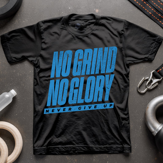No Grind No Glory T-Shirt
