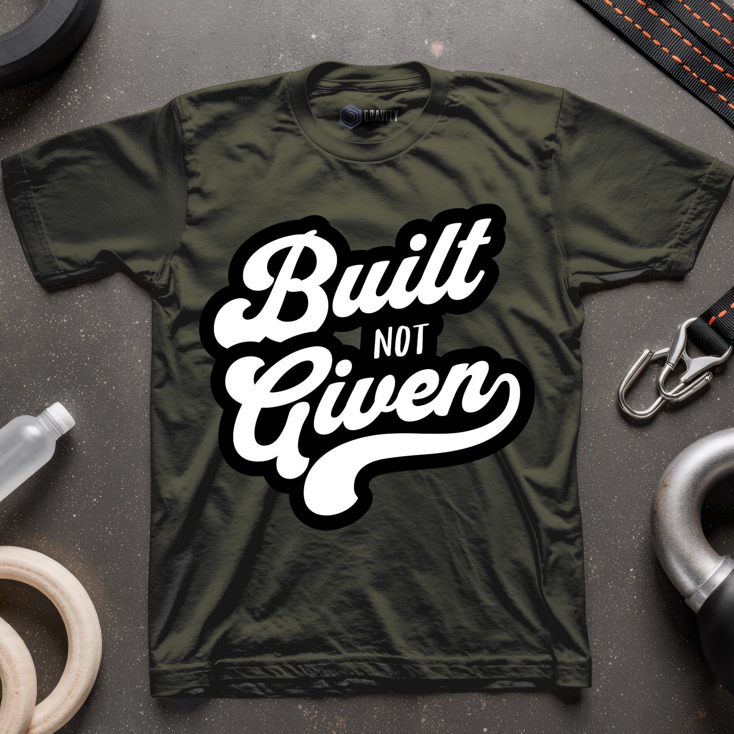 Built Not Given T-Shirt