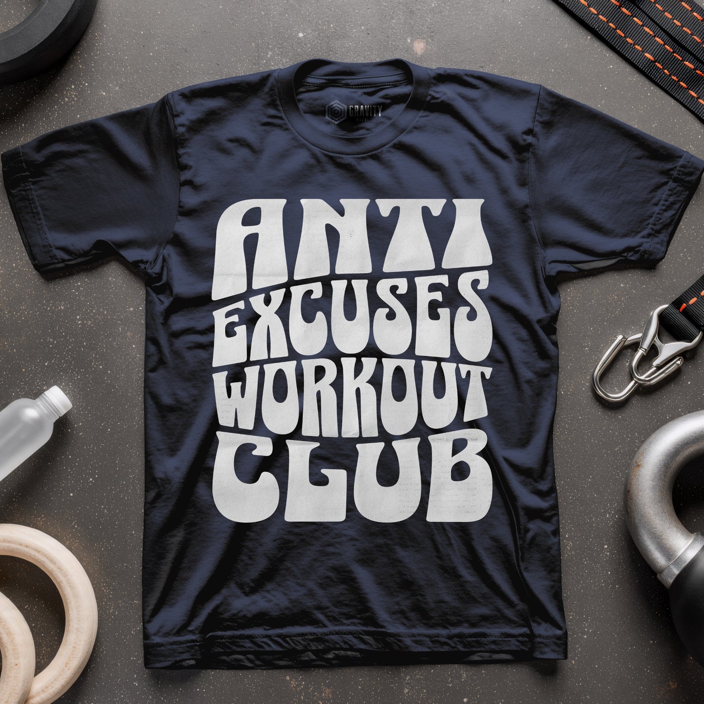 Anti Excuses Workout Club T-Shirt