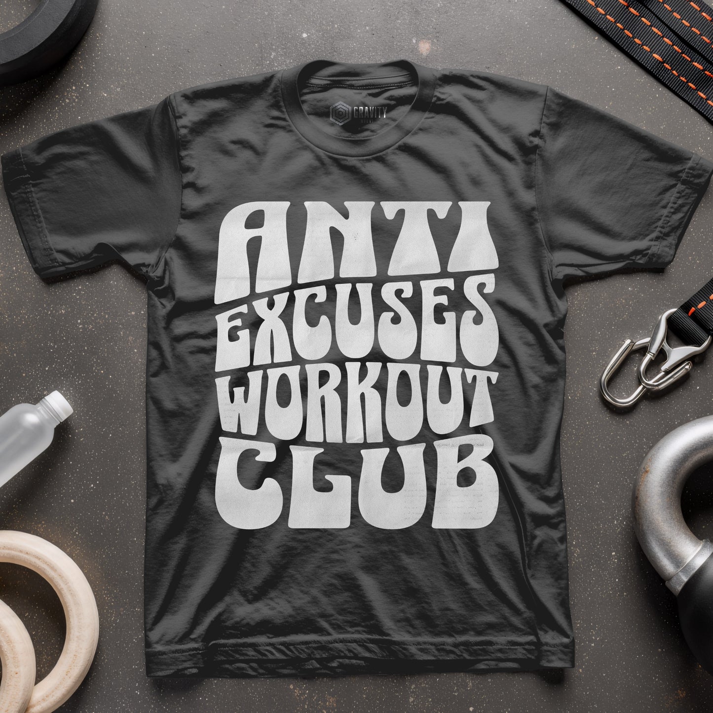 Anti Excuses Workout Club T-Shirt
