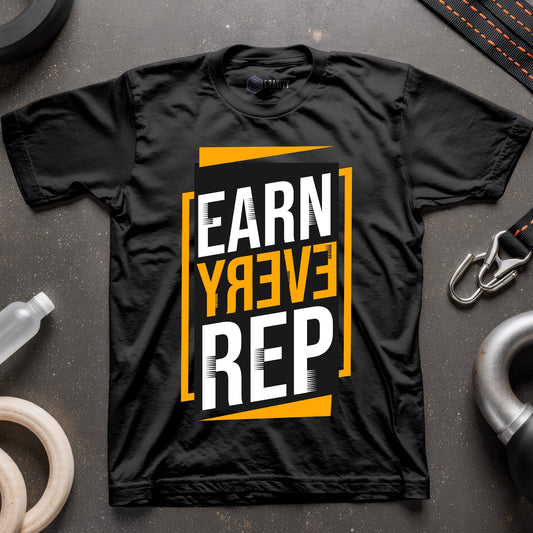 Earn Every Rep T-Shirt
