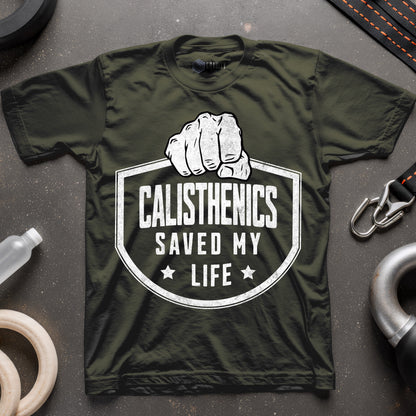 Calisthenics Saved My Life T-Shirt