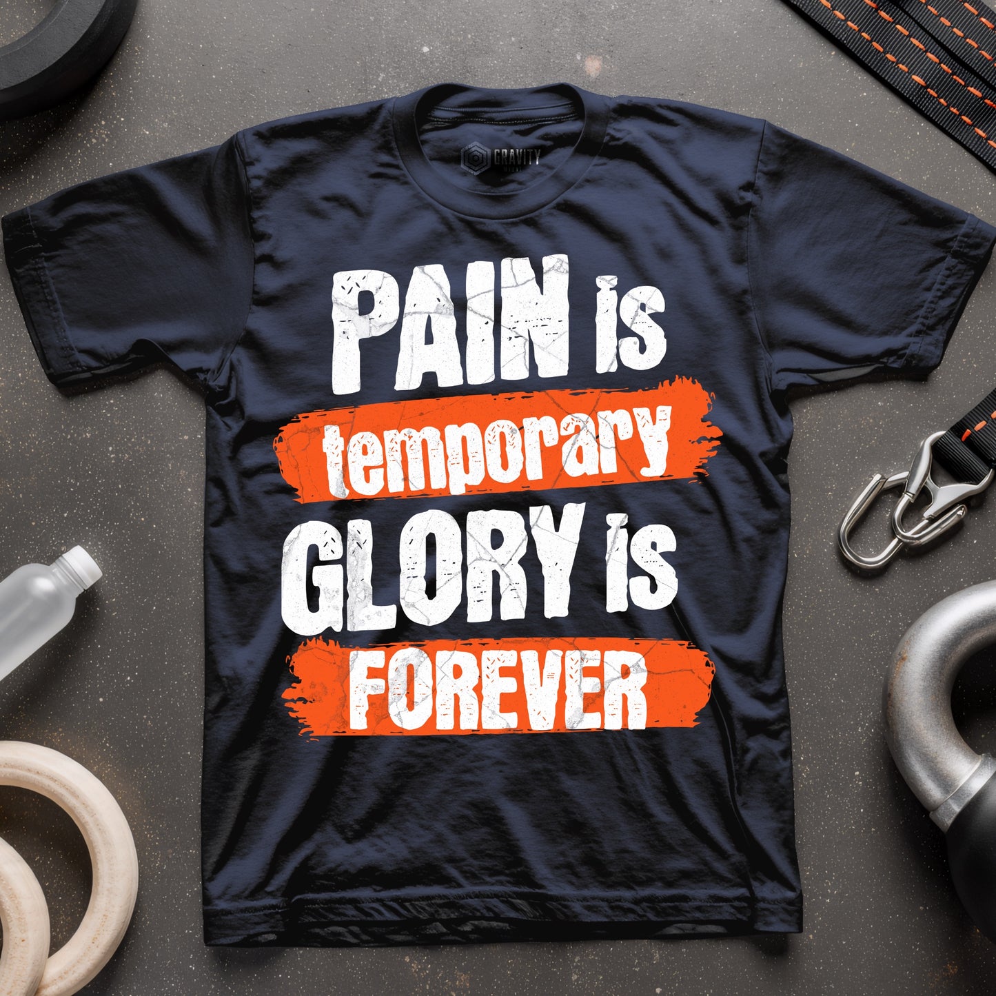 Pain Is Temporary Glory Is Forever T-Shirt