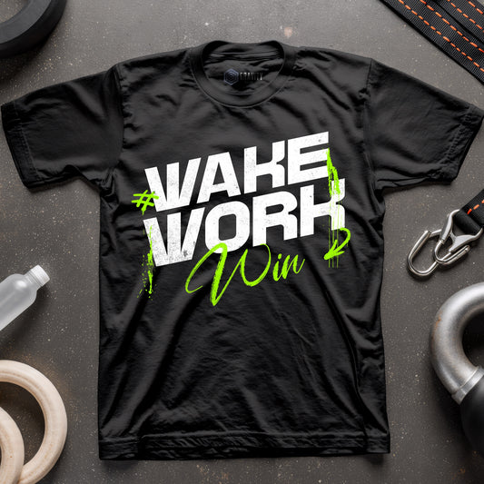 Wake Work Win T-Shirt