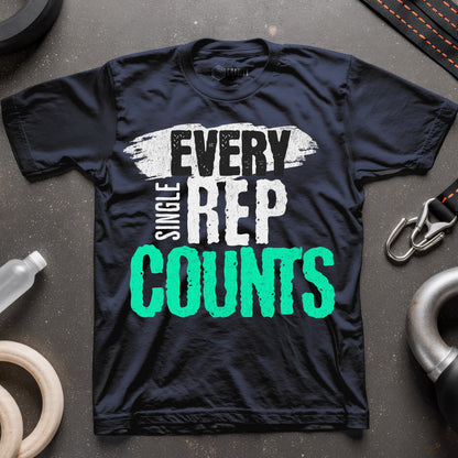 Every Single Rep Counts T-Shirt