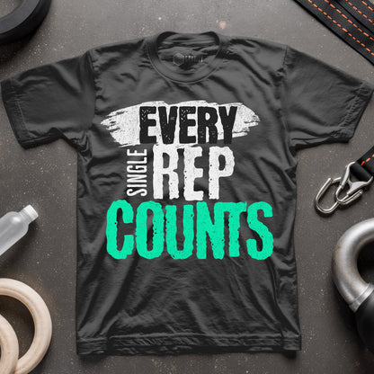 Every Single Rep Counts T-Shirt