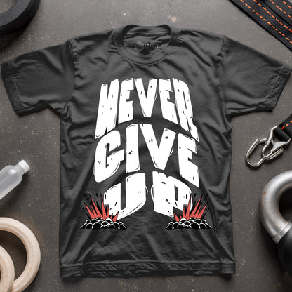 Never Give Up T-Shirt