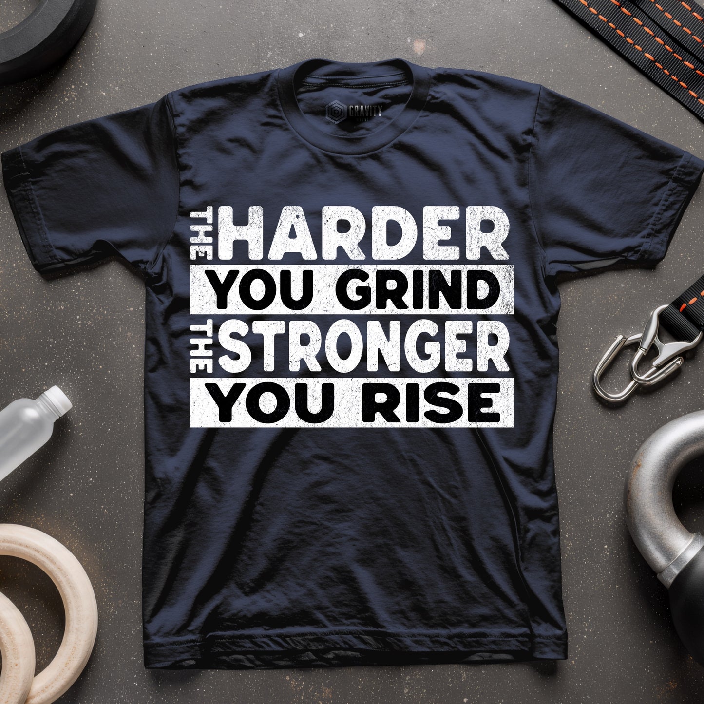 The Harder You Grind The Stronger You Rise T-Shirt