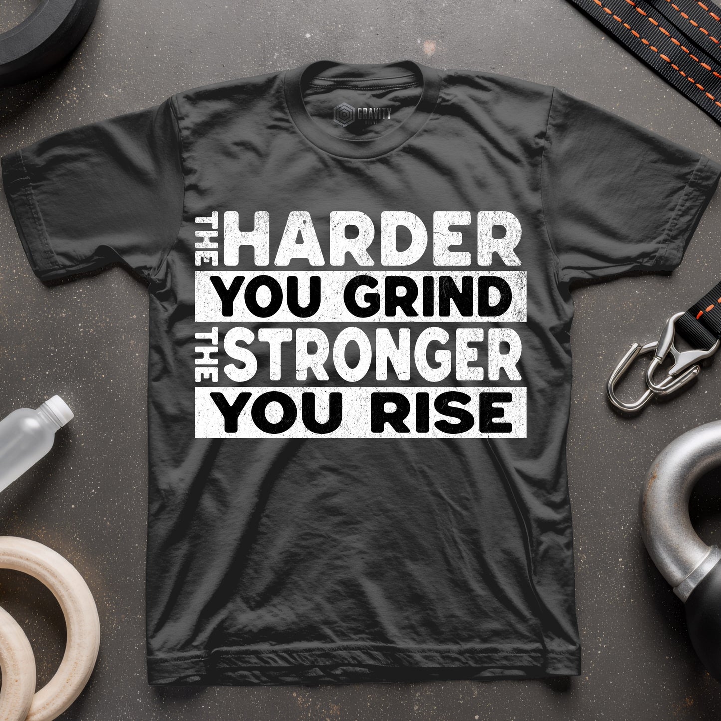 The Harder You Grind The Stronger You Rise T-Shirt