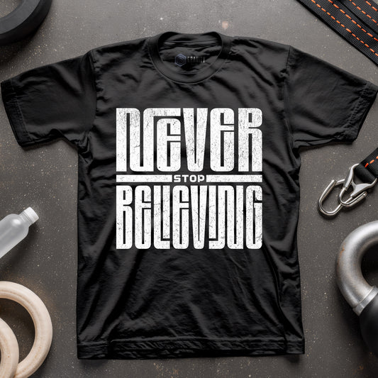 Never Stop Believing T-Shirt