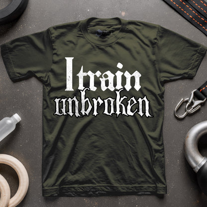 I Train Unbroken T-Shirt