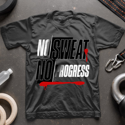 No Sweat No Progress T-Shirt