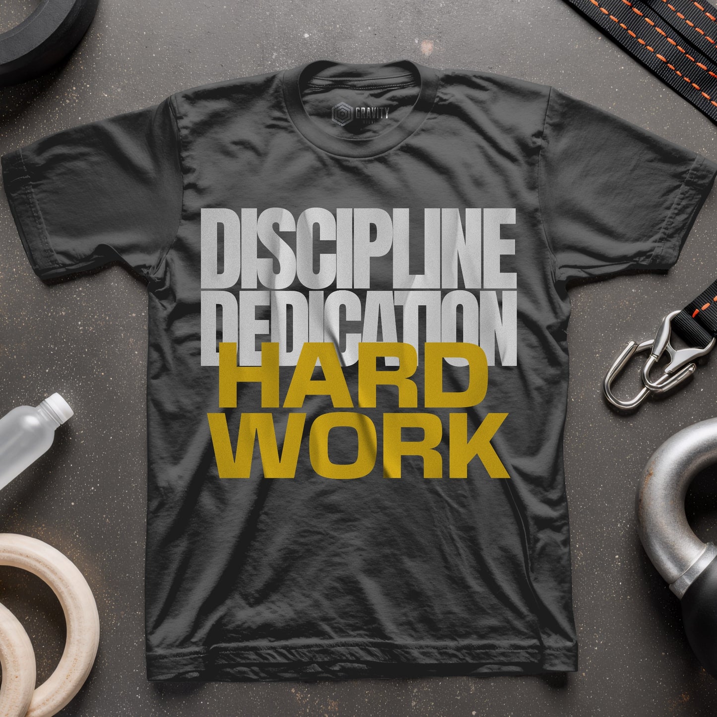 Discipline Dedication Hard Work T-Shirt