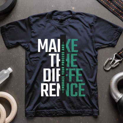 Make The Difference T-Shirt
