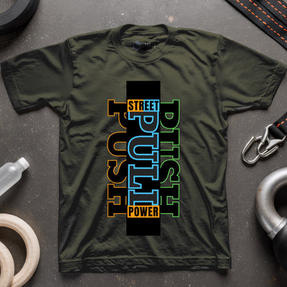 Push Pull Street Power T-Shirt