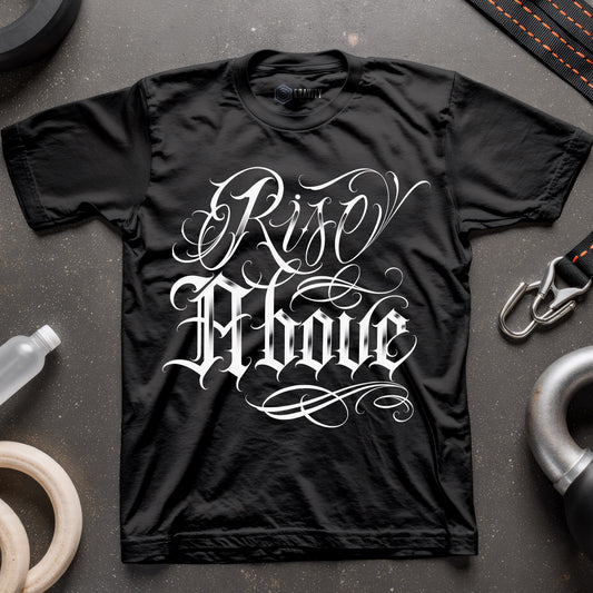 Rise Above T-Shirt