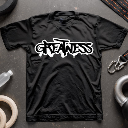 Greatness T-Shirt