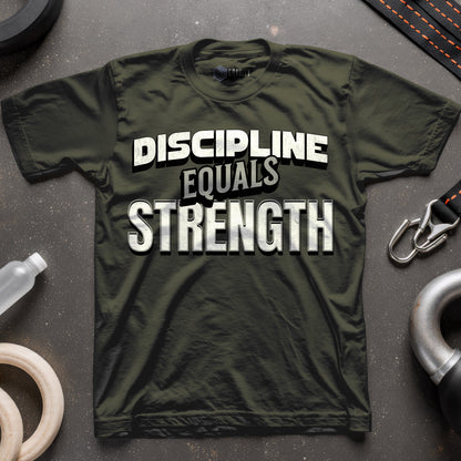 Discipline Equals Strength T-Shirt