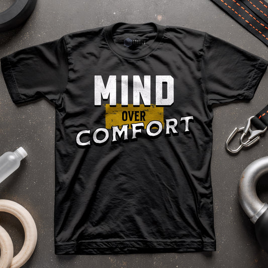 Mind Over Comfort T-Shirt