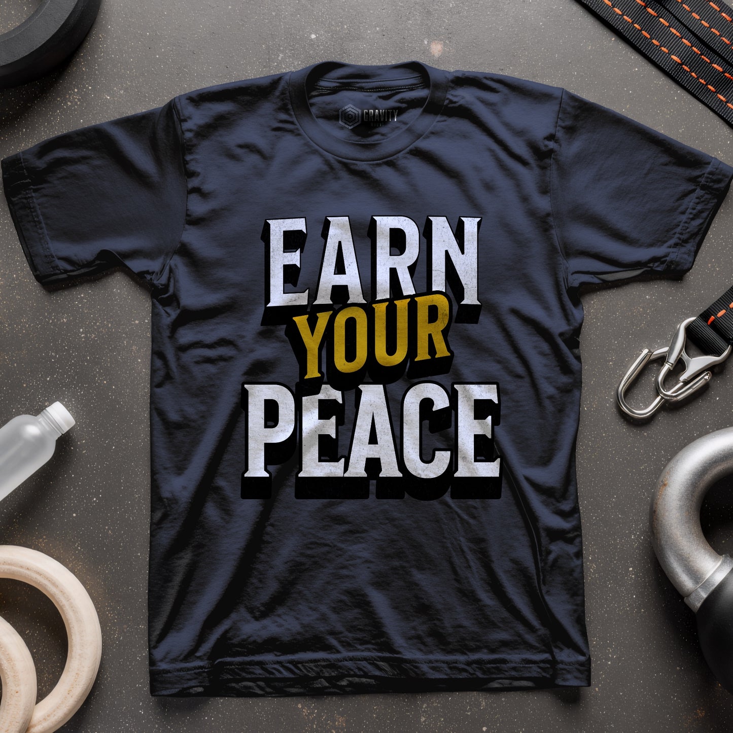 Earn Your Peace T-Shirt