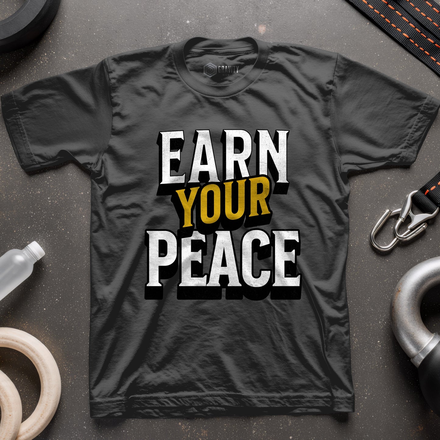 Earn Your Peace T-Shirt