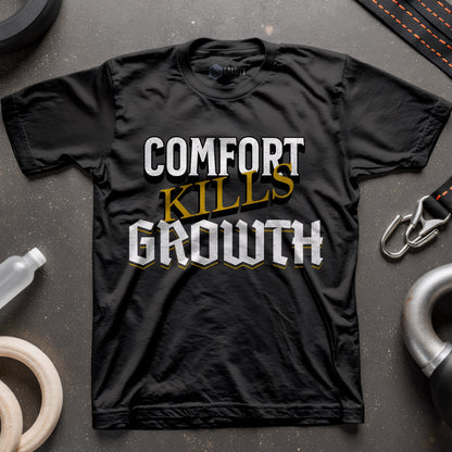 Comfort Kills Growth T-Shirt