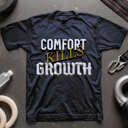 Comfort Kills Growth T-Shirt