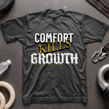 Comfort Kills Growth T-Shirt