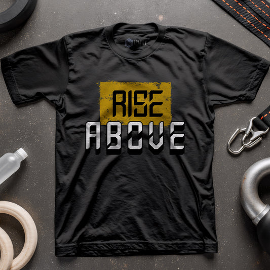 Rise Above T-Shirt