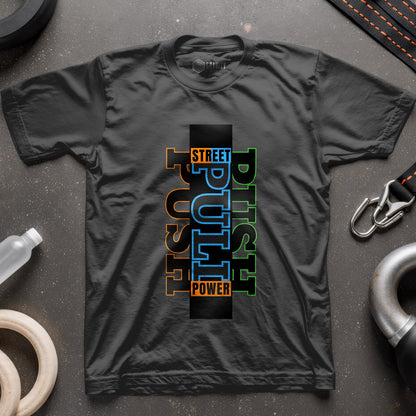 Push Pull Street Power T-Shirt