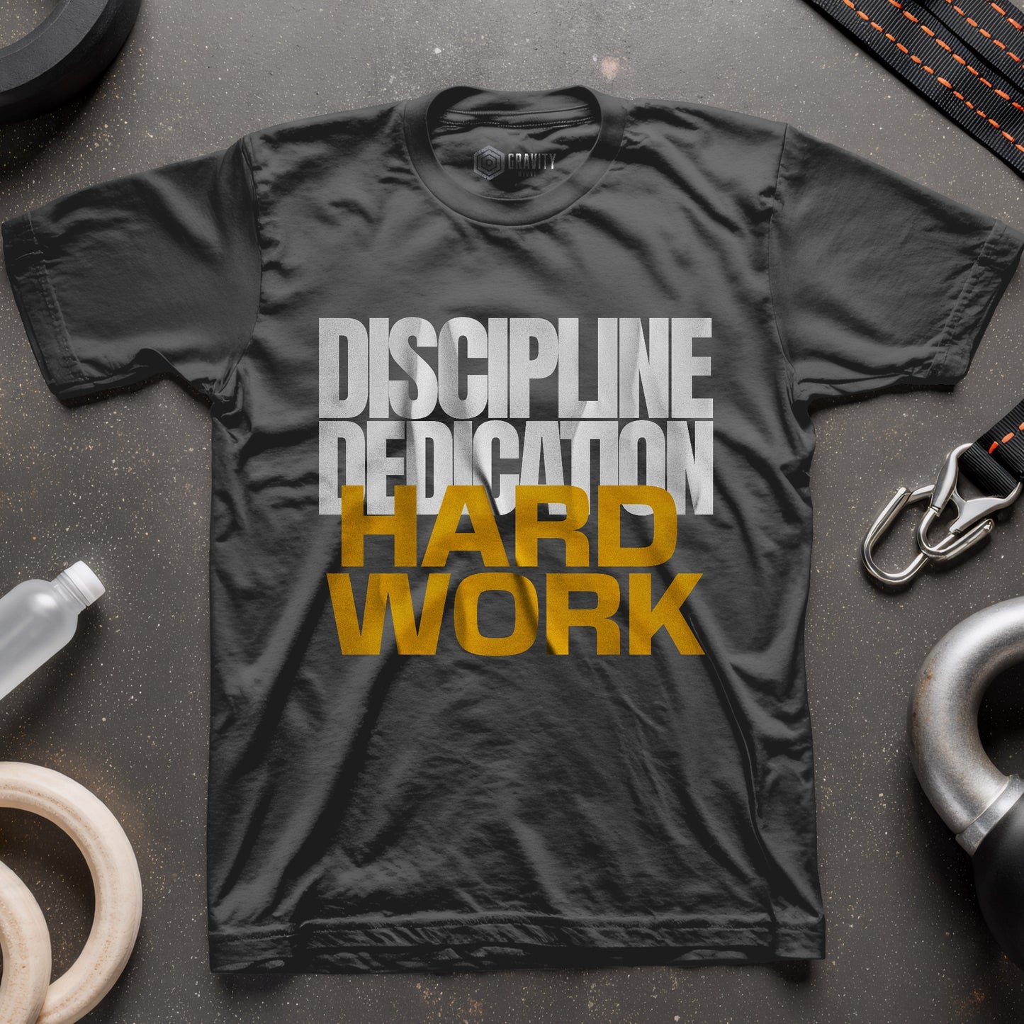 Discipline Dedication Hard Work T-Shirt