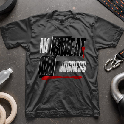 No Sweat No Progress T-Shirt
