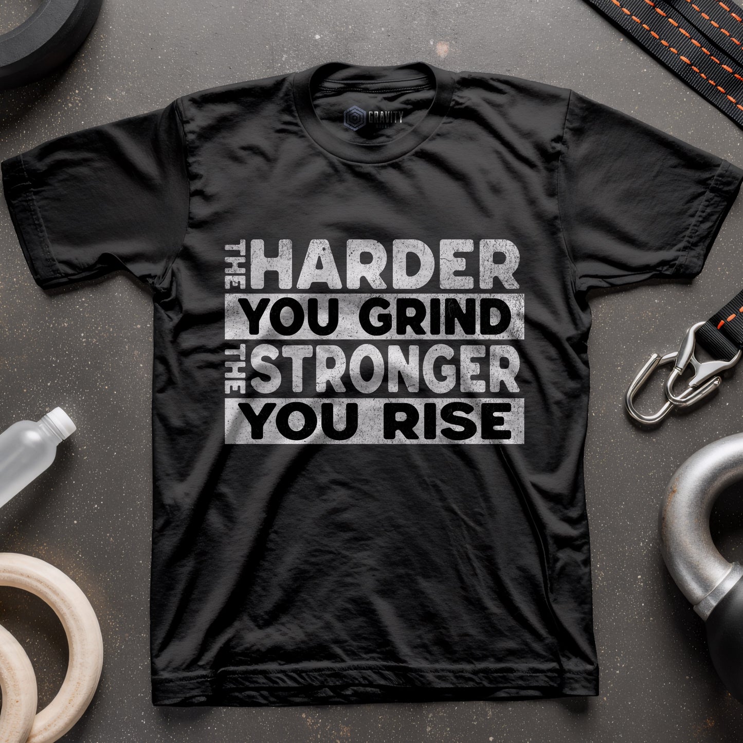 The Harder You Grind The Stronger You Rise T-Shirt