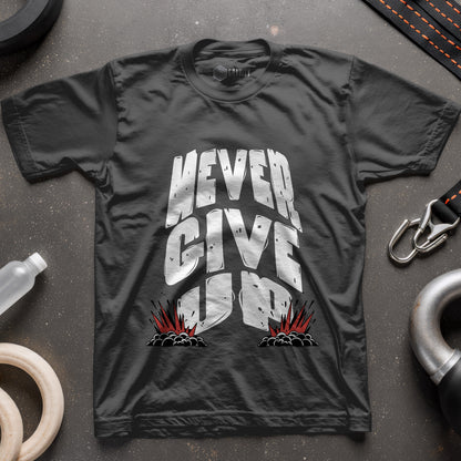 Never Give Up T-Shirt