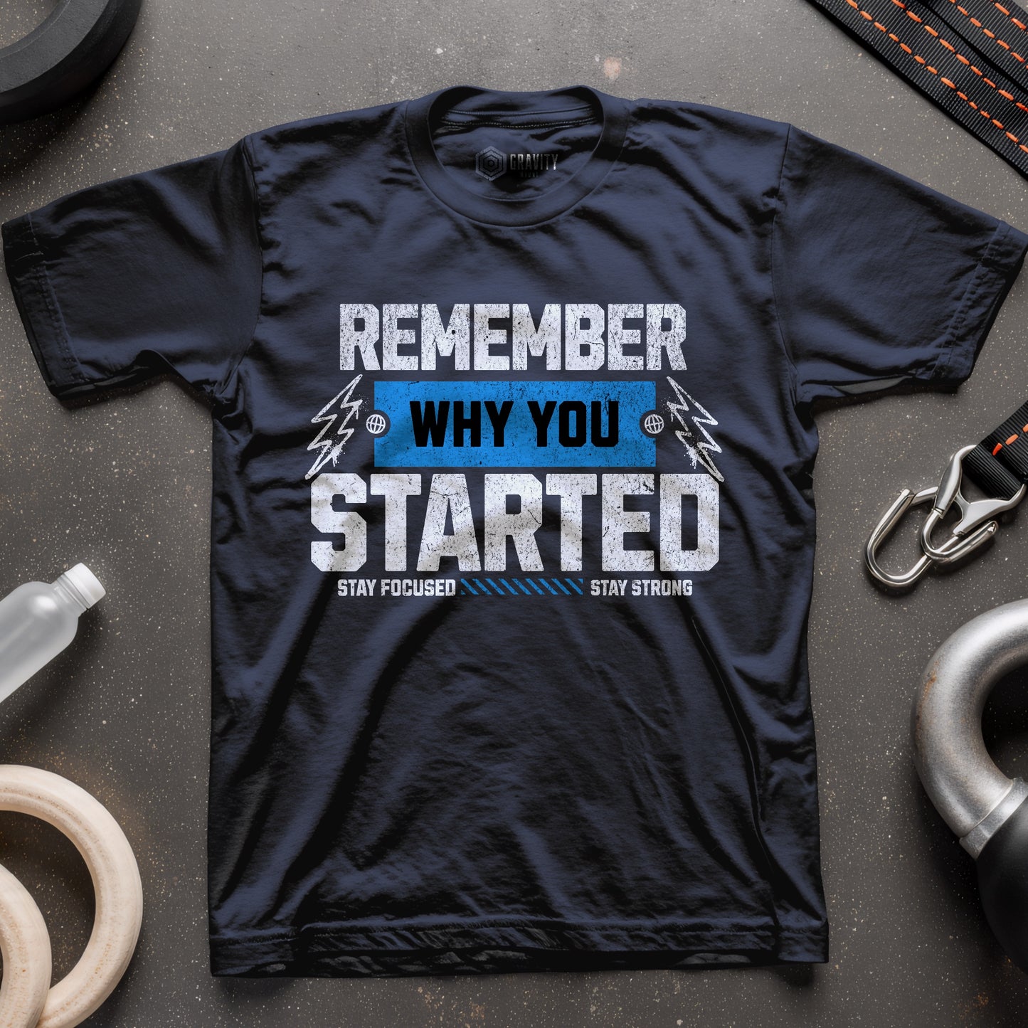 Remember Why You Started T-Shirt
