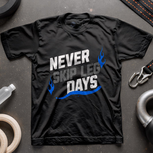 Never Skip Leg Days T-Shirt